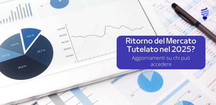 2025: ritorno del Mercato Tutelato? Tariffe bloccate per i consumatori a rischio rincari