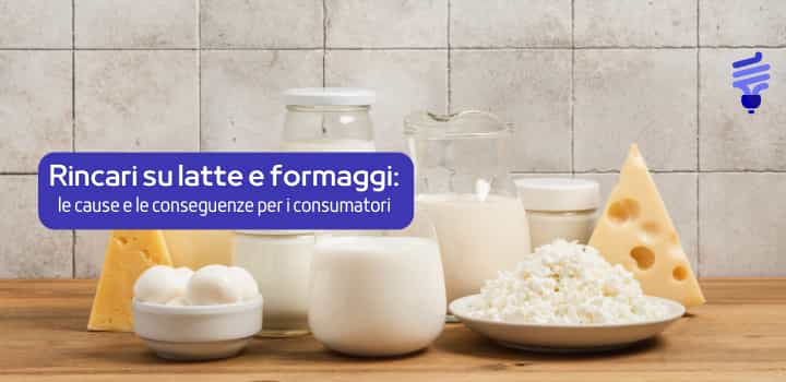 Rincari su latte e formaggi: analisi delle cause e delle conseguenze