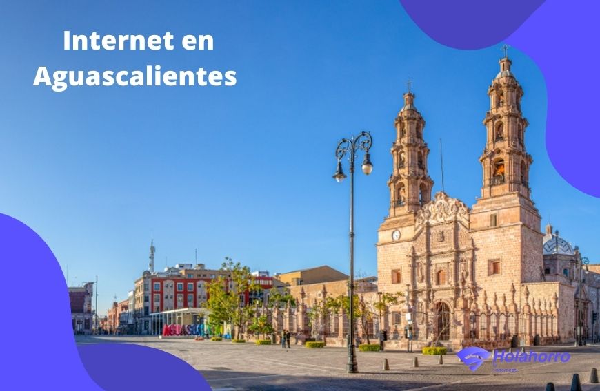 Internet en Aguascalientes