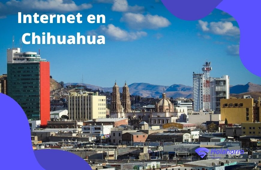 Internet en Chihuahua