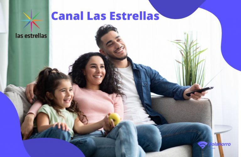 Canal Las Estrellas: Contenido, canales y cómo verlo - Holahorro