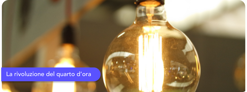 La rivoluzione del quarto d’ora: come cambia la bolletta elettrica