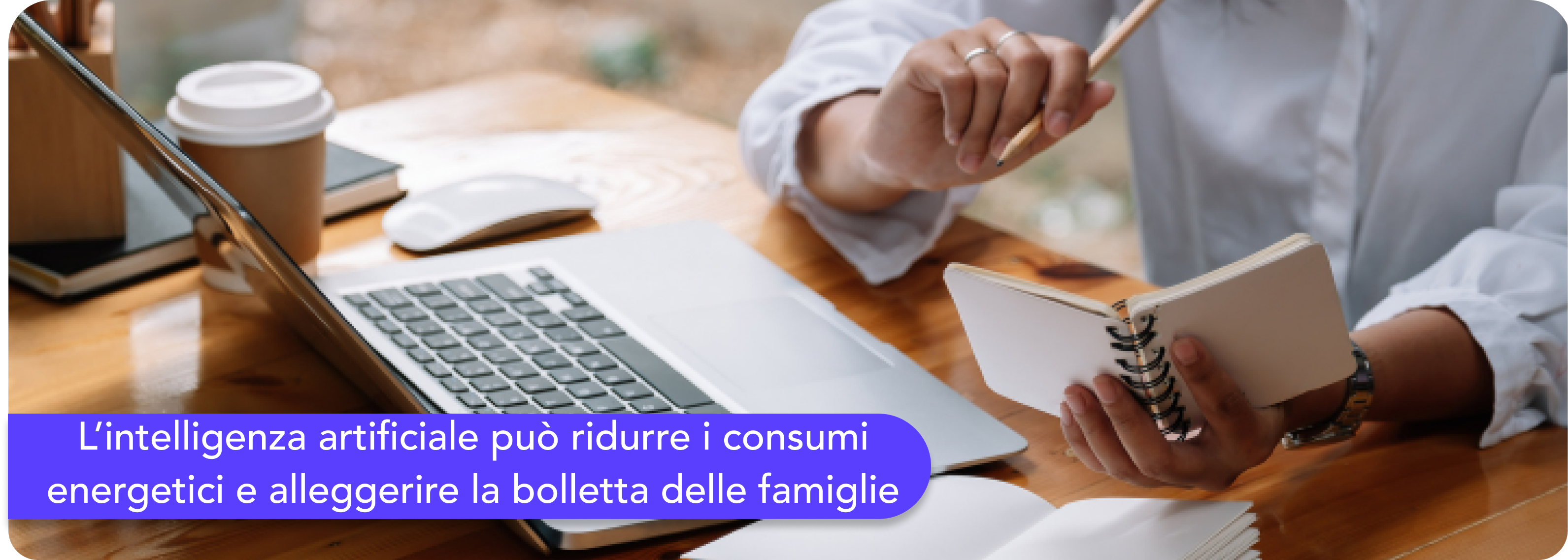 L’intelligenza artificiale può ridurre i consumi energetici e alleggerire la bolletta delle famiglie