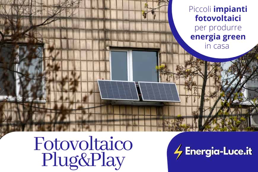 Il fotovoltaico Plug&Play: il fotovoltaico semplice per le case!