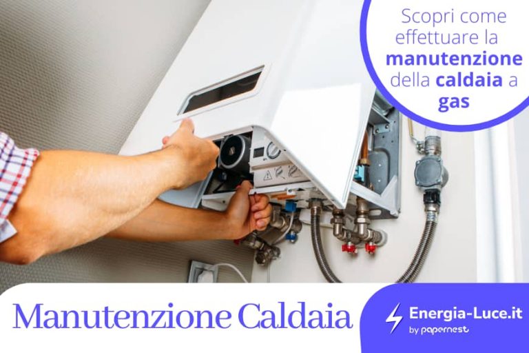 Manutenzione caldaia: guida per il controllo caldaia a gas - Energia