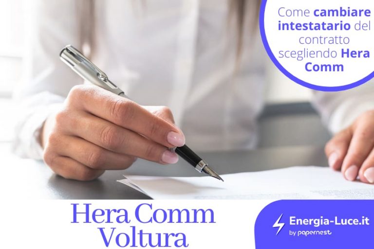 Come Fare La Voltura Hera Comm? Ecco La Guida Completa - Energia-Luce.it