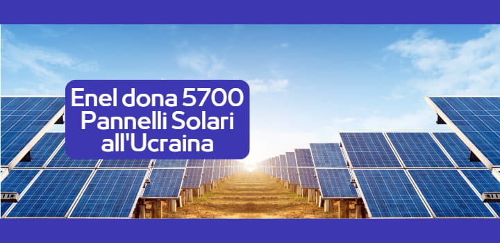 Enel Dona 5700 Pannelli Solari all'Ucraina