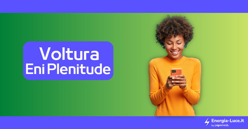 Voltura ENI come Fare Con La Procedura I Costi E Le Tempistiche