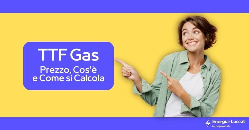 TTF Gas Prezzo, Cos'è e Come si Calcola