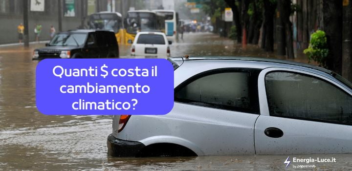 Il Costo del Cambiamento Climatico sul Pianeta: 200 miliardi di $ per Alluvioni