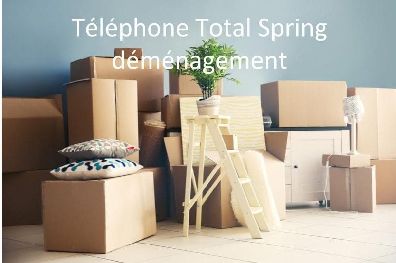 téléphone total spring déménagement