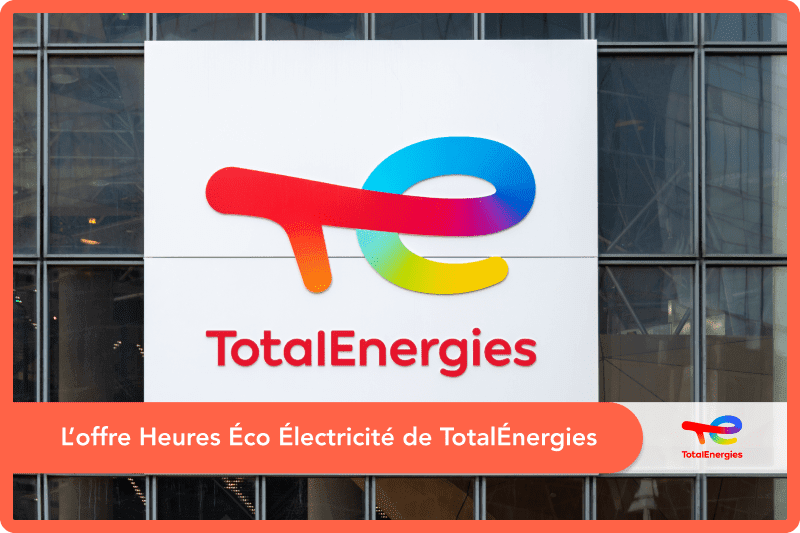 L’offre Heures Éco Électricité de TotalÉnergies