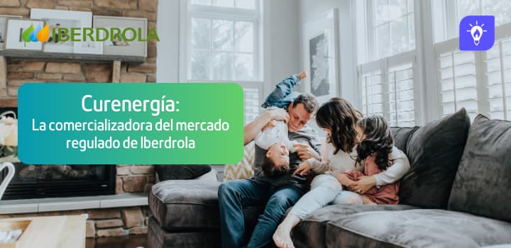 Curenergía: La comercializadora del mercado regulado de Iberdrola