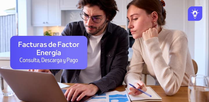 Facturas de Factor Energía: Consulta, Descarga y Pago