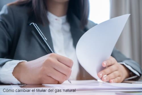 Como cambiar el titular del gas natural