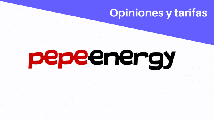 Pepe Energy, opiniones, tarifas y contacto