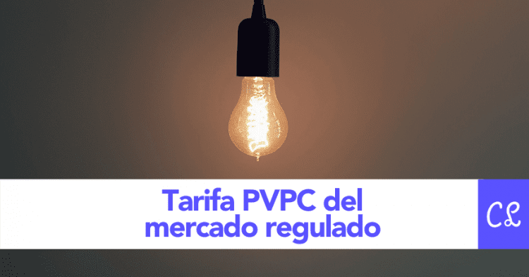 Tarifa PVPC del mercado regulado
