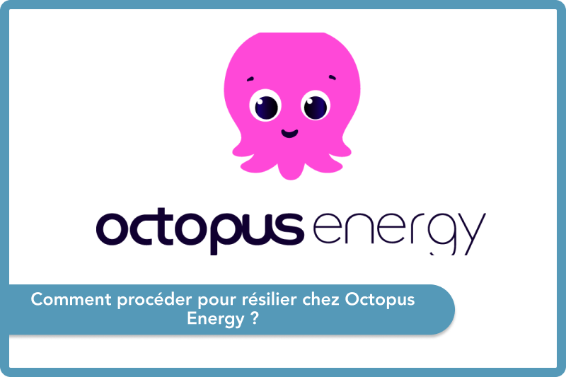 Résilier Octopus Energy