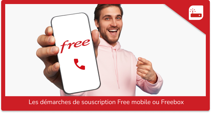 Les démarches de souscription Free mobile ou Freebox