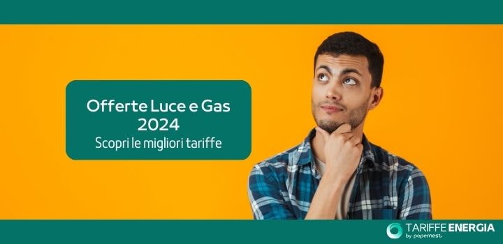 offerte luce e gas 2024