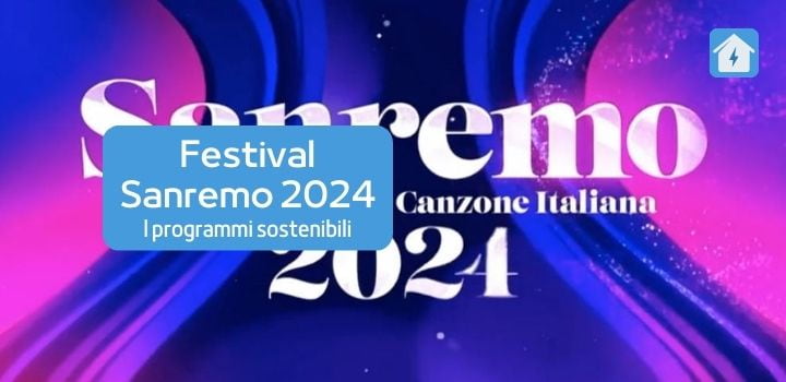 Sanremo 2024: vince la Sostenibilità Ambientale