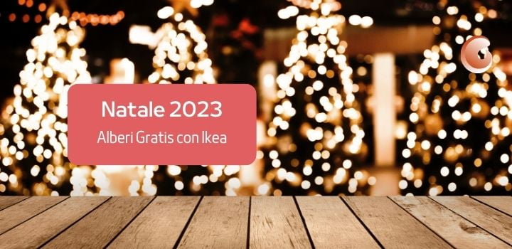 Alberi Gratis con Ikea per un Natale 2023 più Verde